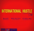 New Single Coming Soon!! O’Mega Red “International Hustle” ft. Big Hutch, Scape & Danita